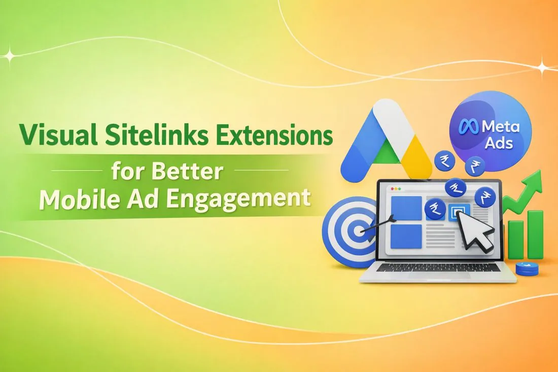 Boost Mobile Ad Engagement with Visual Sitelinks Extensions